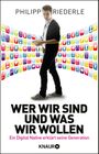 Wer wir sind, und was wir wollen Cover des Buches Wer wir sind, und was wir wollen (ISBN: 9783426786116)