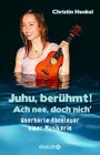 Juhu, berühmt! Ach nee, doch nich' Cover des Buches Juhu, berühmt! Ach nee, doch nich' (ISBN: 9783426788509)