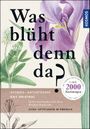 Was blüht denn da? Cover des Buches Was blüht denn da? (ISBN: 9783440139653)