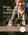 Meine Pflanzenmanufaktur Cover des Buches Meine Pflanzenmanufaktur (ISBN: 9783440145203)