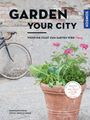 Garden your city Cover des Buches Garden your city (ISBN: 9783440149713)