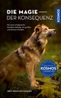 Die Magie der Konsequenz Cover des Buches Die Magie der Konsequenz (ISBN: 9783440181638)