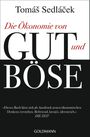 Die Ökonomie von Gut und Böse Cover des Buches Die Ökonomie von Gut und Böse (ISBN: 9783442157549)