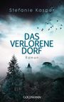 Das verlorene Dorf Cover des Buches Das verlorene Dorf (ISBN: 9783442479771)