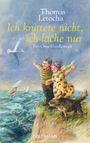 Ich knittere nicht, ich lache nur Cover des Buches Ich knittere nicht, ich lache nur (ISBN: 9783442484577)