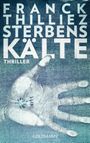 Sterbenskälte Cover des Buches Sterbenskälte (ISBN: 9783442484843)