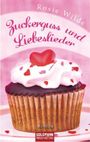 Zuckerguss und Liebeslieder Cover des Buches Zuckerguss und Liebeslieder (ISBN: 9783442542857)