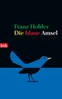 Die blaue Amsel Cover des Buches Die blaue Amsel (ISBN: 9783442736379)