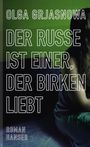 Der Russe ist einer, der Birken liebt Cover des Buches Der Russe ist einer, der Birken liebt (ISBN: 9783446238541)
