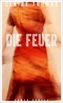 Die Feuer Cover des Buches Die Feuer (ISBN: 9783446272972)