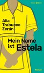 Mein Name ist Estela Cover des Buches Mein Name ist Estela (ISBN: 9783446277274)