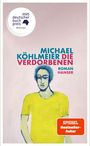 Die Verdorbenen Cover des Buches Die Verdorbenen (ISBN: 9783446282506)