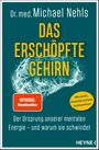 Das erschöpfte Gehirn Cover des Buches Das erschöpfte Gehirn (ISBN: 9783453218130)