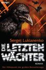 Die letzten Wächter Cover des Buches Die letzten Wächter (ISBN: 9783453314979)