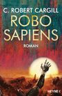 Robo sapiens Cover des Buches Robo sapiens (ISBN: 9783453320062)