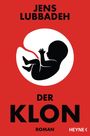 Der Klon Cover des Buches Der Klon (ISBN: 9783453320130)