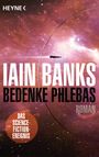 Bedenke Phlebas Cover des Buches Bedenke Phlebas (ISBN: 9783453320215)
