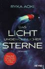 Das Licht ungewöhnlicher Sterne Cover des Buches Das Licht ungewöhnlicher Sterne (ISBN: 9783453323094)