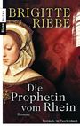 Die Prophetin vom Rhein Cover des Buches Die Prophetin vom Rhein (ISBN: 9783453354999)