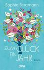 Zum Glück ein Jahr Cover des Buches Zum Glück ein Jahr (ISBN: 9783453358911)