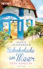 Schokolade am Meer - Süße Wünsche Cover des Buches Schokolade am Meer - Süße Wünsche (ISBN: 9783453425132)