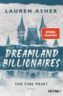 Dreamland Billionaires - The Fine Print Cover des Buches Dreamland Billionaires - The Fine Print (ISBN: 9783453427396)