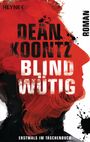 Blindwütig Cover des Buches Blindwütig (ISBN: 9783453436466)