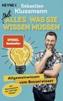Fast alles, was Sie wissen müssen Cover des Buches Fast alles, was Sie wissen müssen (ISBN: 9783453606470)