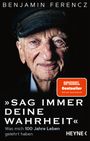 Sag immer Deine Wahrheit Cover des Buches Sag immer Deine Wahrheit (ISBN: 9783453606500)