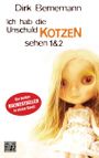 Ich hab die Unschuld kotzen sehen 1+2 Cover des Buches Ich hab die Unschuld kotzen sehen 1+2 (ISBN: 9783453675605)