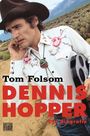 Dennis Hopper - Die Biografie Cover des Buches Dennis Hopper - Die Biografie (ISBN: 9783453676886)