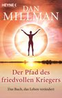 Der Pfad des friedvollen Kriegers Cover des Buches Der Pfad des friedvollen Kriegers (ISBN: 9783453702400)