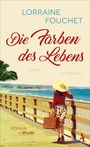Die Farben des Lebens Cover des Buches Die Farben des Lebens (ISBN: 9783455003086)