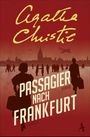 Passagier nach Frankfurt Cover des Buches Passagier nach Frankfurt (ISBN: 9783455005615)