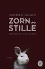Zorn und Stille Cover des Buches Zorn und Stille (ISBN: 9783455012101)