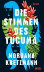 Die Stimmen des Yucumã Cover des Buches Die Stimmen des Yucumã (ISBN: 9783458644859)