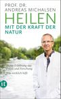 Heilen mit der Kraft der Natur Cover des Buches Heilen mit der Kraft der Natur (ISBN: 9783458752363)