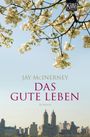 Das gute Leben Cover des Buches Das gute Leben (ISBN: 9783462042092)