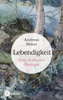 Lebendigkeit Cover des Buches Lebendigkeit (ISBN: 9783466309887)