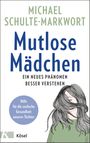 Mutlose Mädchen Cover des Buches Mutlose Mädchen (ISBN: 9783466311774)