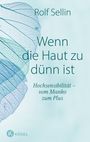 Wenn die Haut zu dünn ist Cover des Buches Wenn die Haut zu dünn ist (ISBN: 9783466347490)