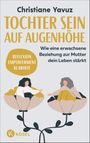 Tochter sein auf Augenhöhe Cover des Buches Tochter sein auf Augenhöhe (ISBN: 9783466348329)