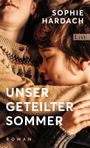 Unser geteilter Sommer Cover des Buches Unser geteilter Sommer (ISBN: 9783471360477)