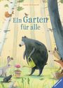 Ein Garten für alle Cover des Buches Ein Garten für alle (ISBN: 9783473447008)