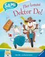 SAMi - Hier kommt Doktor Do! Cover des Buches SAMi - Hier kommt Doktor Do! (ISBN: 9783473460427)