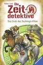 Die Zeitdetektive 3: Das Grab des Dschingis Khan Cover des Buches Die Zeitdetektive 3: Das Grab des Dschingis Khan (ISBN: 9783473474677)