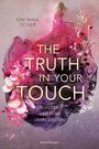 The Truth in Your Touch - Die Hüter der fünf Jahreszeiten Cover des Buches The Truth in Your Touch - Die Hüter der fünf Jahreszeiten (ISBN: 9783473586080)