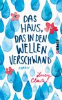Das Haus, das in den Wellen verschwand Cover des Buches Das Haus, das in den Wellen verschwand (ISBN: 9783492060295)