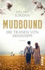 Mudbound – Die Tränen von Mississippi Cover des Buches Mudbound – Die Tränen von Mississippi (ISBN: 9783492233941)