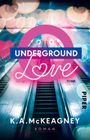 Underground Love Cover des Buches Underground Love (ISBN: 9783492235679)
